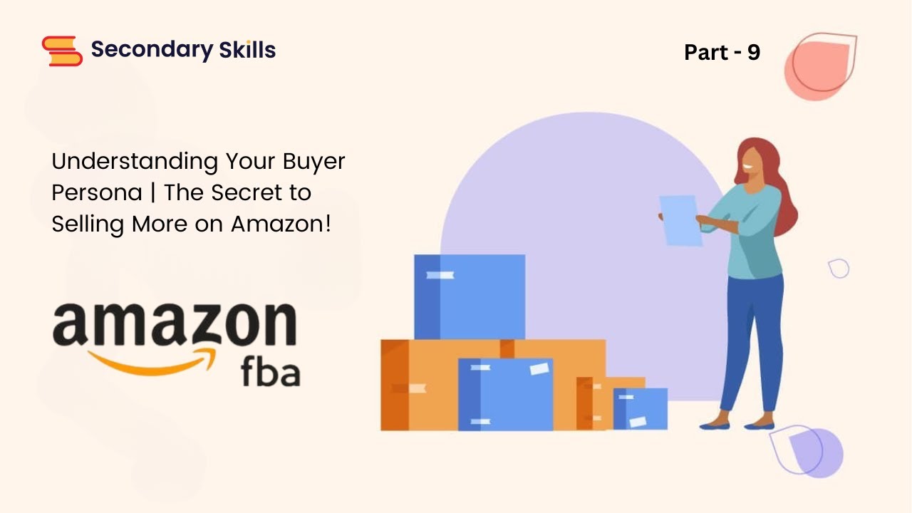 Understanding Your Buyer Persona | The Secret to Selling More on Amazon ...