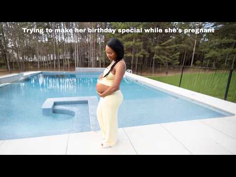 Trying to make her birthday special while she's pregnant