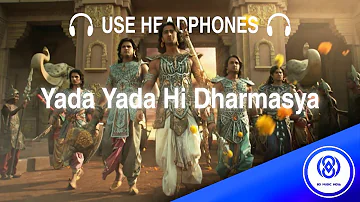 8D Audio | Yada Yada Hi Dharmasya - Mahabharat | Star Plus | 8D MUSIC India