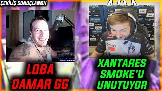 XANTARES ATACAĞI SMOKE'U UNUTUYOR | LOBA DAMAR GG (fpl kesitler)