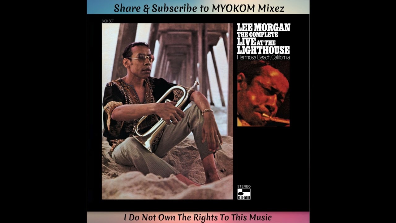 Lee Morgan - Live At The Lighthouse 1970 Mix 1 - YouTube
