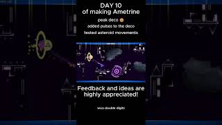 Day 10 of making Ametrine #geometrydash #gd