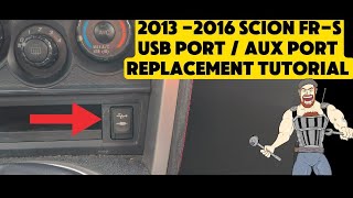2013 - 2016 SCION FR-S FRS USB PORT AUX AUXILLARY INPUT JACK REPLACEMENT TUTORIAL 2014 2015 2016