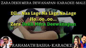 Zara Dekh Mera Deewanapan only for MALE Karaoke Scrolling || Udit Narayan & Alka yagnik