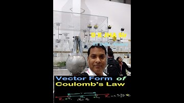 Electrostatics : LECTURE 3: Vector form of coulomb