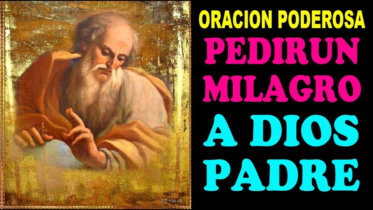 Oración Poderosa para pedir un Milagro a Dios Padre - YouTube