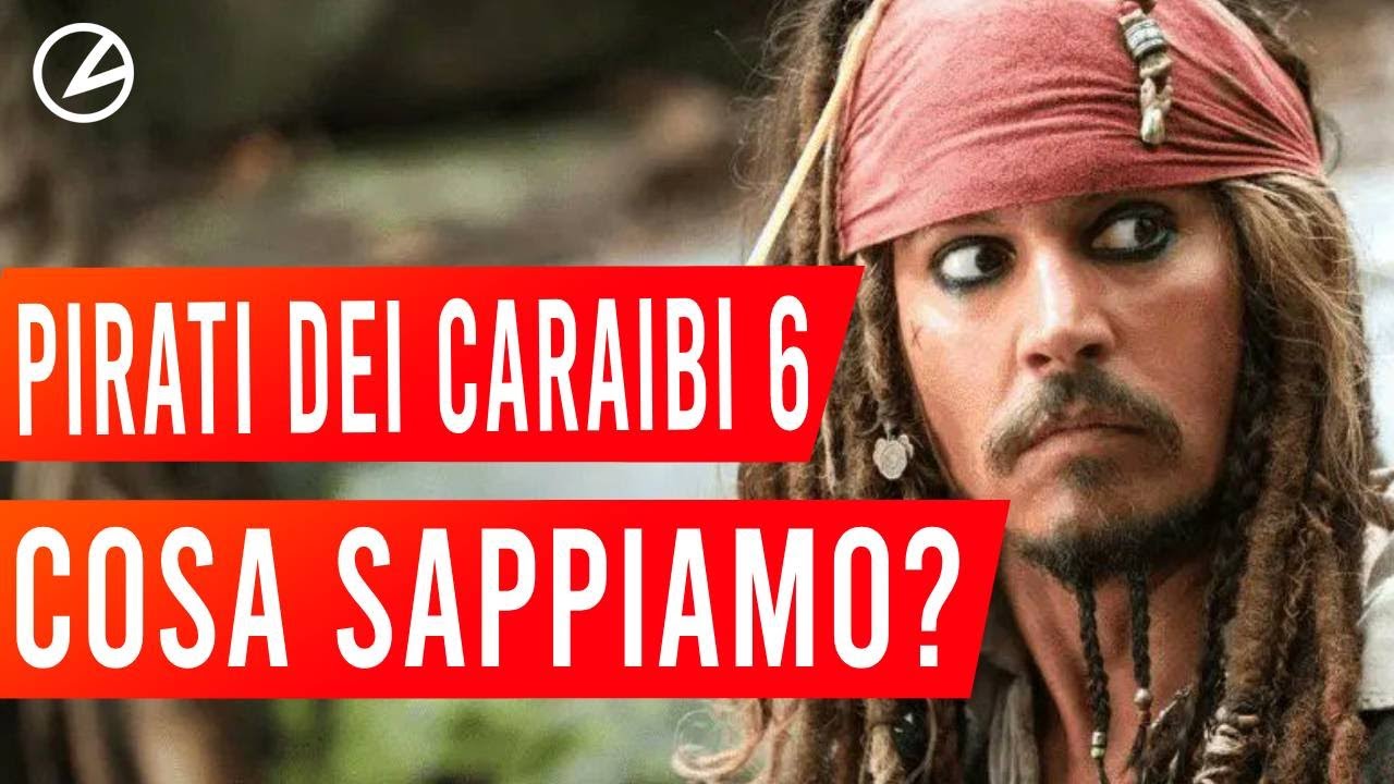 Pirati dei Caraibi 6: TRAMA, CAST, USCITA! Tutto ciò che sappiamo