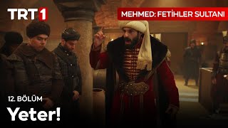 Yeter! - Mehmed: Fetihler Sultanı 12. Bölüm   @mehmedfetihlersultani