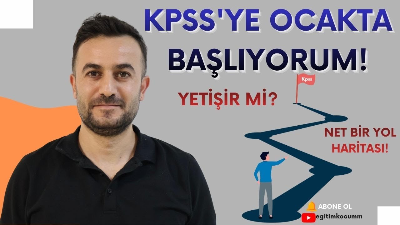 KPSS'ye OCAKTA BAŞLIYORUM! YETİŞİR Mİ? NET BİR YOL HARİTASI!  