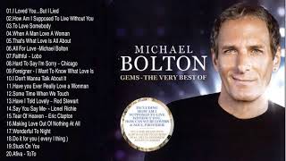 Michael Bolton Greatest Hits💛Best Songs Of Michael Bolton Nonstop Collection Full Album