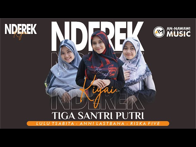 NDEREK KIYAI -Tiga Santri Putri - (Official Music Video) class=