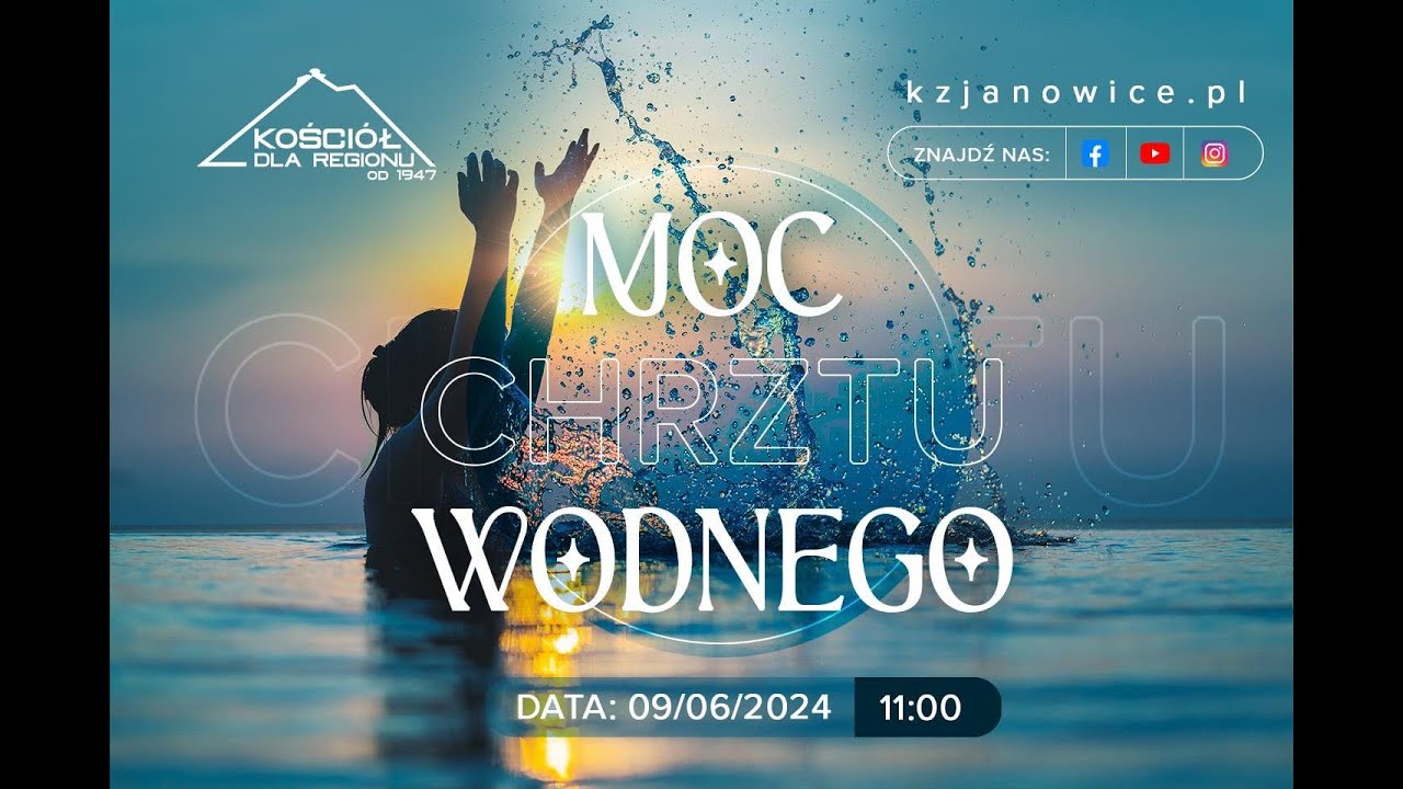 MOC CHRZTU WODNEGO | Jarosław Wasilewski | 09.06.2024r.