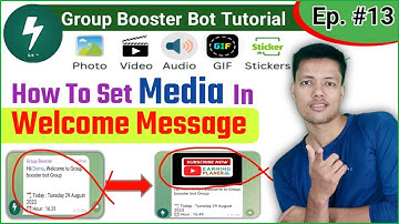 🟢 Ep 13 || How To Set Media In Telegram Group Welcome Message | Set Photo & Video In Welcome Message