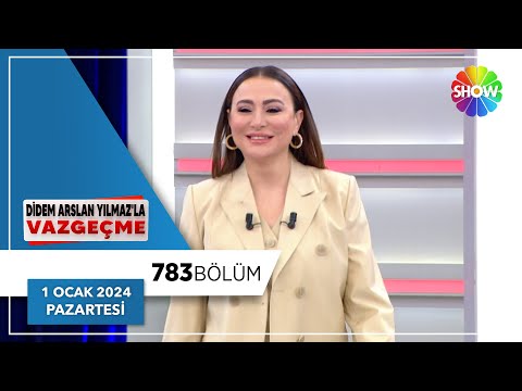 Didem Arslan Yılmaz'la Vazgeçme 783. Bölüm | 1 Ocak 2024