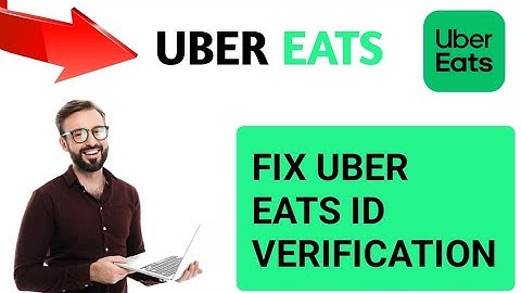 How to fix Uber Eats  ID verification 2024