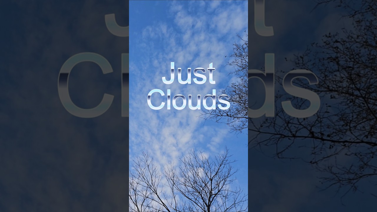 Just Clouds 