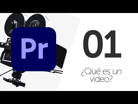¿Qué es un video? - 01 - Curso de Adobe Premiere Pro