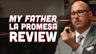 My Father La Promesa Cigar Review