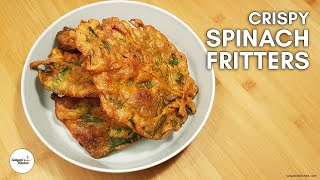 Crispy Spinach Fritters | Malabar Spinach Fritters | Spinach Pakora | Spinach Fritters Recipe