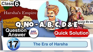 Chapter 17 | The Era of Harsha | Class 6 DAV Social Sci. | All Question Answer 🔥🔥🔥