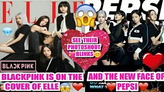 Blackpink Elle Cover And New Endorser Of Pepsi😱❤
