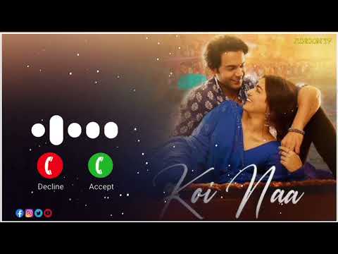 Koi Naa Ringtone| Bhool Chuk Maaf | Rajkummar Rao, Wamiqa Gabbi | Koi Naa Song Ringtone