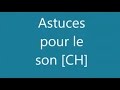 Astuce pour apprendre  prononcer le son ch grce  un btonnet