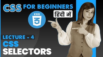 4. CSS Selectors | Web Development Tutorials for Beginners in Hindi