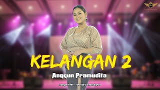 Anggun Pramudita - Kelangan 2 (Official Live GOLDEN MUSIC)