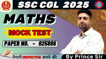 SSC CGL MATHS PAPER 025886 | SSC CGL MOCK TEST SOLUTION | SSC CGL MATHS CLASSES BY PRINCE SIR #ssc