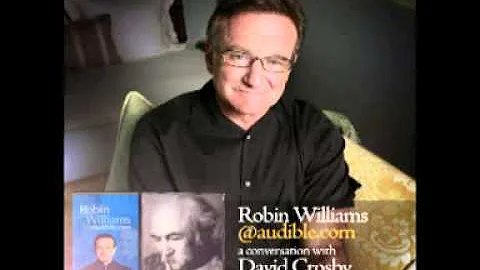 Robin Williams & David Crosby PART 1