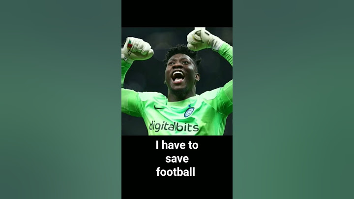 onana has to save football