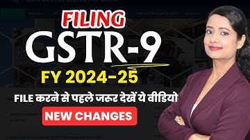 GSTR-9 (2024-25) Filing with New Changes