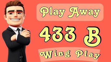 OSM TACTIC 2023 : "Play Away" 433B Wing Play