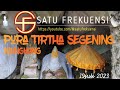 Pura tirtha segening  klungkung sangat kental dan terasa dengan aura magis nya