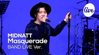 [4K] MIDNATT - “Masquerade” Band LIVE Concert [it's Live] шоу живой музыки