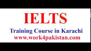 IELTS Classes in karachi – IELTS Preparation Course Test Exam institute Learning centre in Karachi