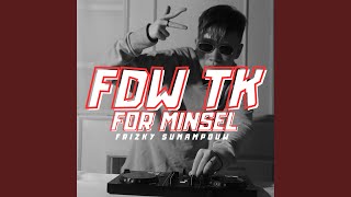FDW TK For Minsel