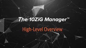 The 10ZiG Manager™ – An Introduction Demo