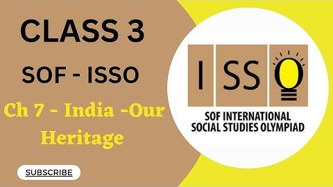 Class 3/SOF-ISSO/Chapter 7- India -Our Heritage #isso #sof #olympiad #socialolympiad #mtg #class3