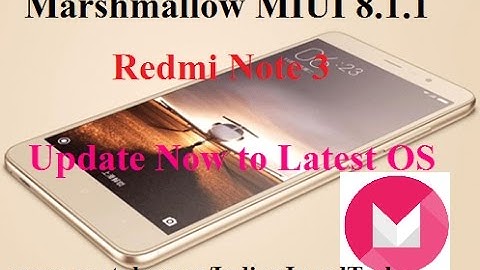 Marshmallow for Redmi Note 3 (MIUI 8.1.1)launched Official Update Now