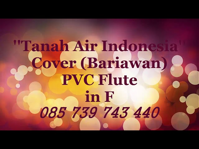 Tanah air indonesia cover Bariawan flute. Suling bali. class=