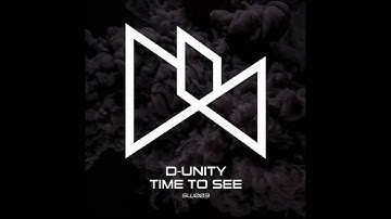 D-Unity - Time To See (Original Mix)
