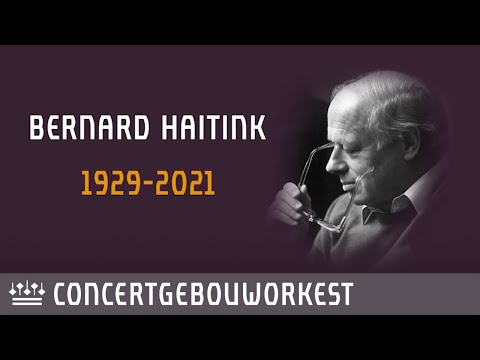 Bernard Haitink | 4 March 1929 - 21 October 2021