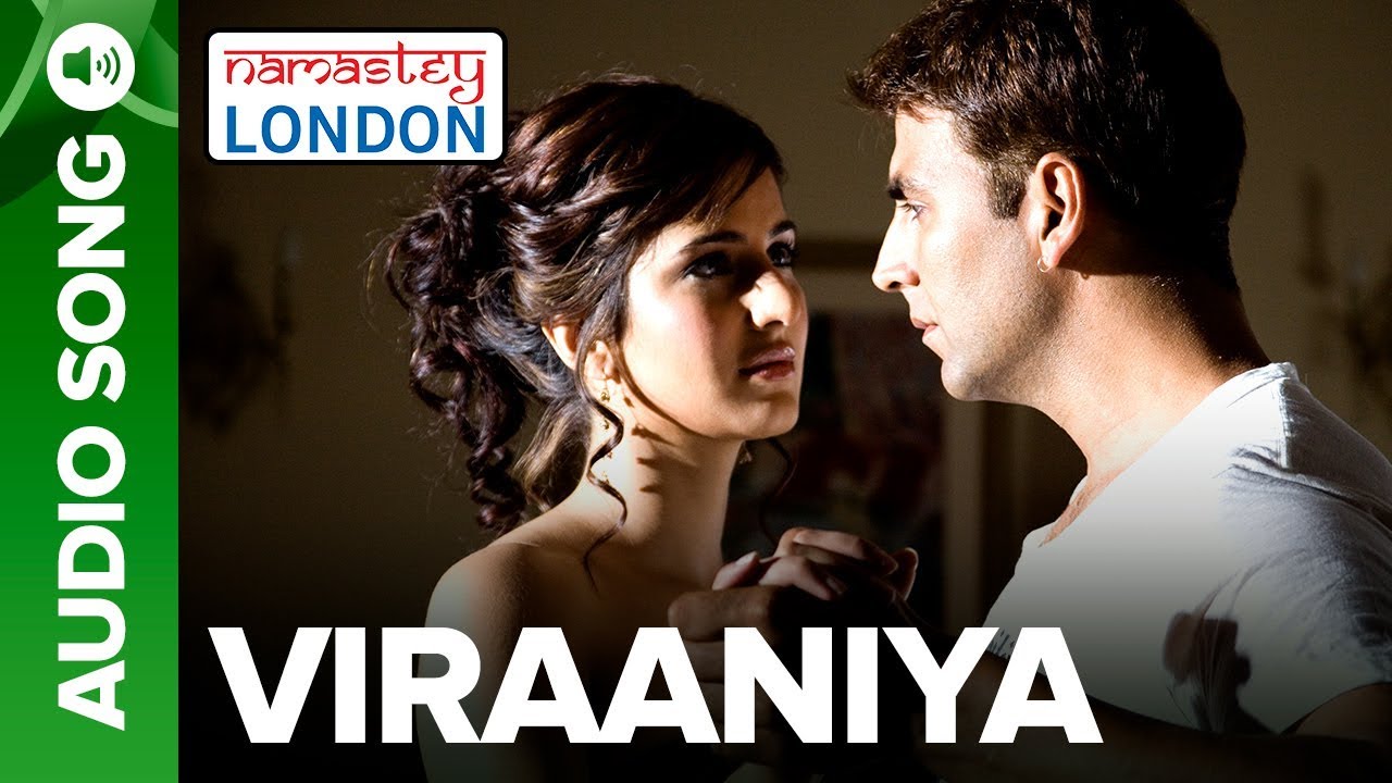 Viraaniya   Full Audio Song   Namastey London   Akshay Kumar  Katrina Kaif