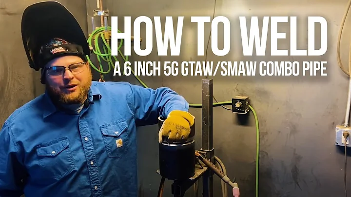 How to weld a 6 inch 5G GTAW/SMAW combo pipe with ...
