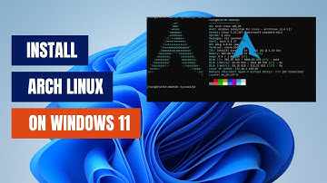 How to Install Arch Linux on Windows 11 (WSL)