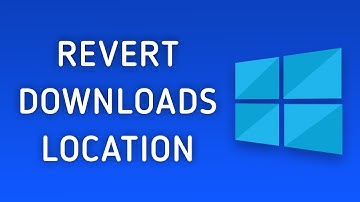 How to Restore Downloads Folder to C Drive in Windows 10