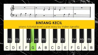 LAGU ANAK INDONESIA_BINTANG KECIL WITH SHEET MUSIC -PIANO TUTORIAL LEVEL SUPER EASY by VALEN IGNATIA