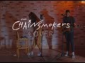 The chainsmokers something just like this closer paris  cover by loki rothman  margot rothman